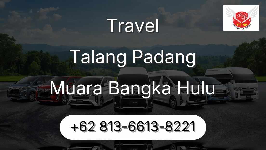 Travel Talang Padang Muara Bangka Hulu