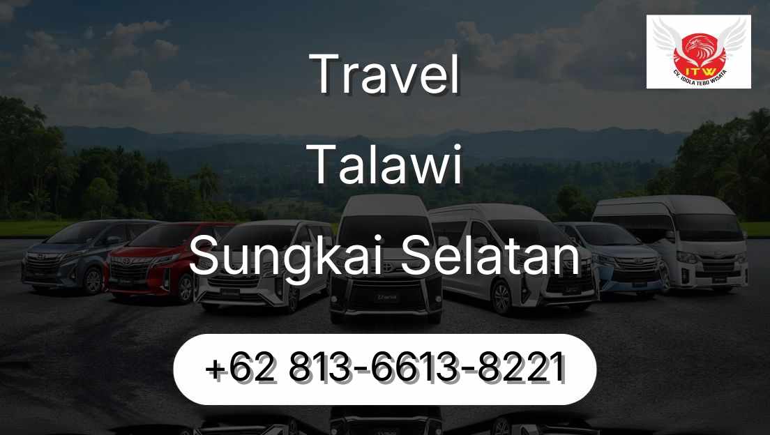Travel Talawi Sungkai Selatan