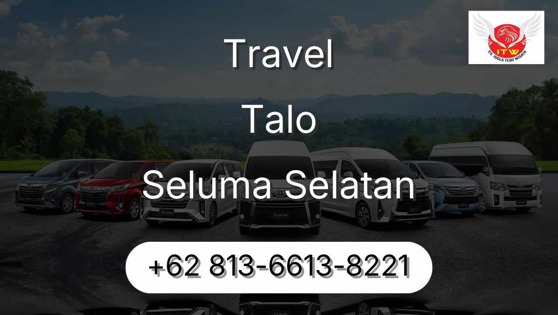 Travel Talo Seluma Selatan