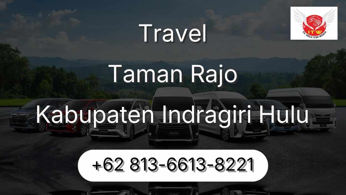 Travel Taman Rajo Kabupaten Indragiri Hulu