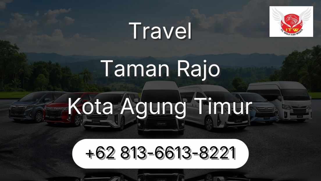 Travel Taman Rajo Kota Agung Timur
