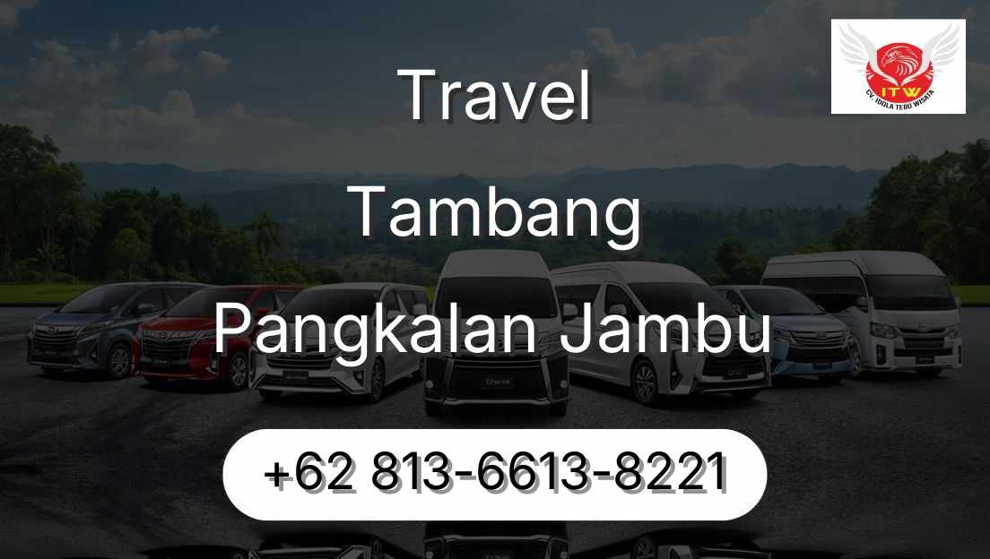 Travel Tambang Pangkalan Jambu