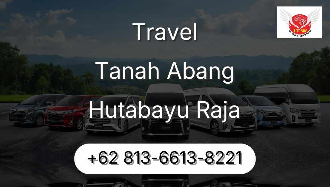 Travel Tanah Abang Hutabayu Raja