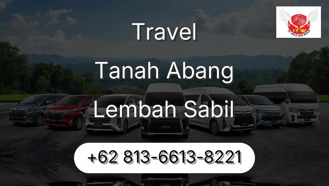 Travel Tanah Abang Lembah Sabil