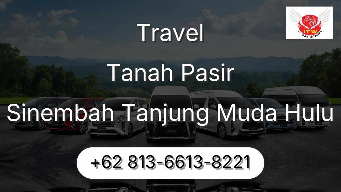 Travel Tanah Pasir Sinembah Tanjung Muda Hulu