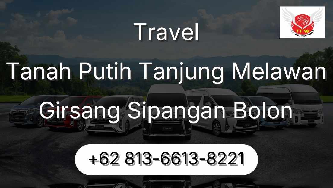 Travel Tanah Putih Tanjung Melawan Girsang Sipangan Bolon