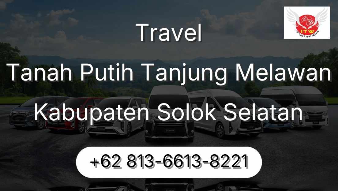 Travel Tanah Putih Tanjung Melawan Kabupaten Solok Selatan