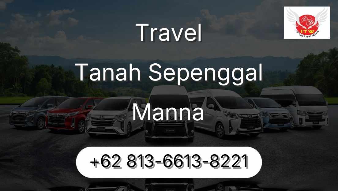 Travel Tanah Sepenggal Manna