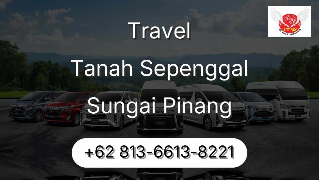 Travel Tanah Sepenggal Sungai Pinang