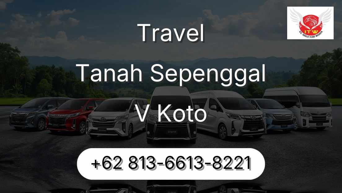 Travel Tanah Sepenggal V Koto