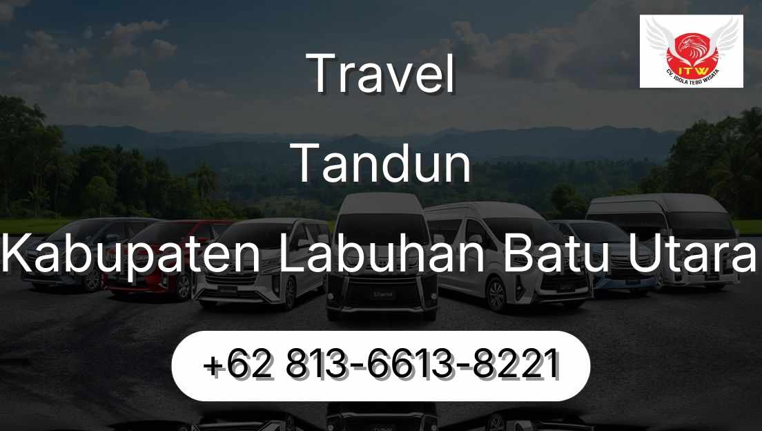 Travel Tandun Kabupaten Labuhan Batu Utara