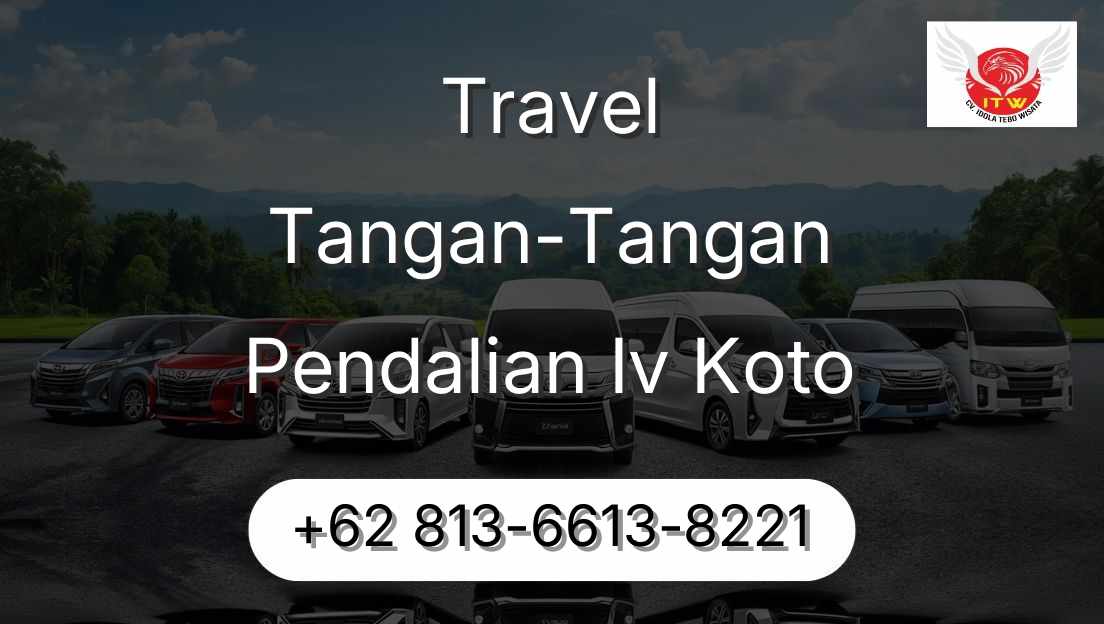 Travel Tangan-Tangan Pendalian Iv Koto