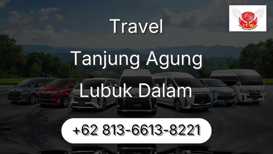 Travel Tanjung Agung Lubuk Dalam