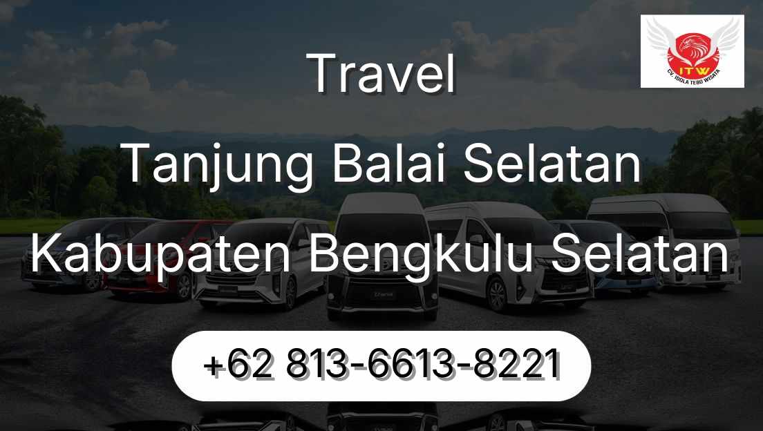 Travel Tanjung Balai Selatan Kabupaten Bengkulu Selatan