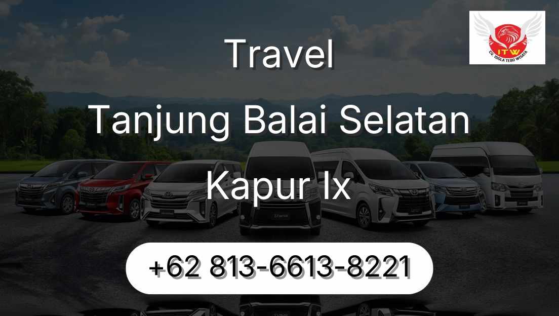 Travel Tanjung Balai Selatan Kapur Ix