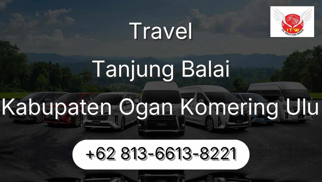 Travel Tanjung Balai Kabupaten Ogan Komering Ulu