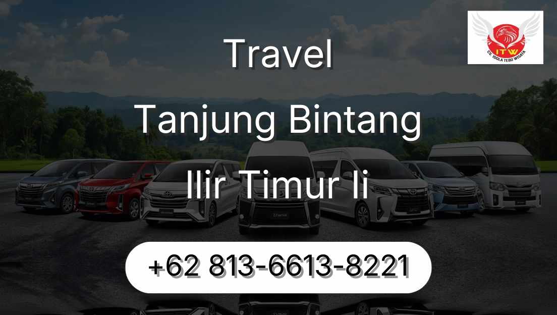 Travel Tanjung Bintang Ilir Timur Ii