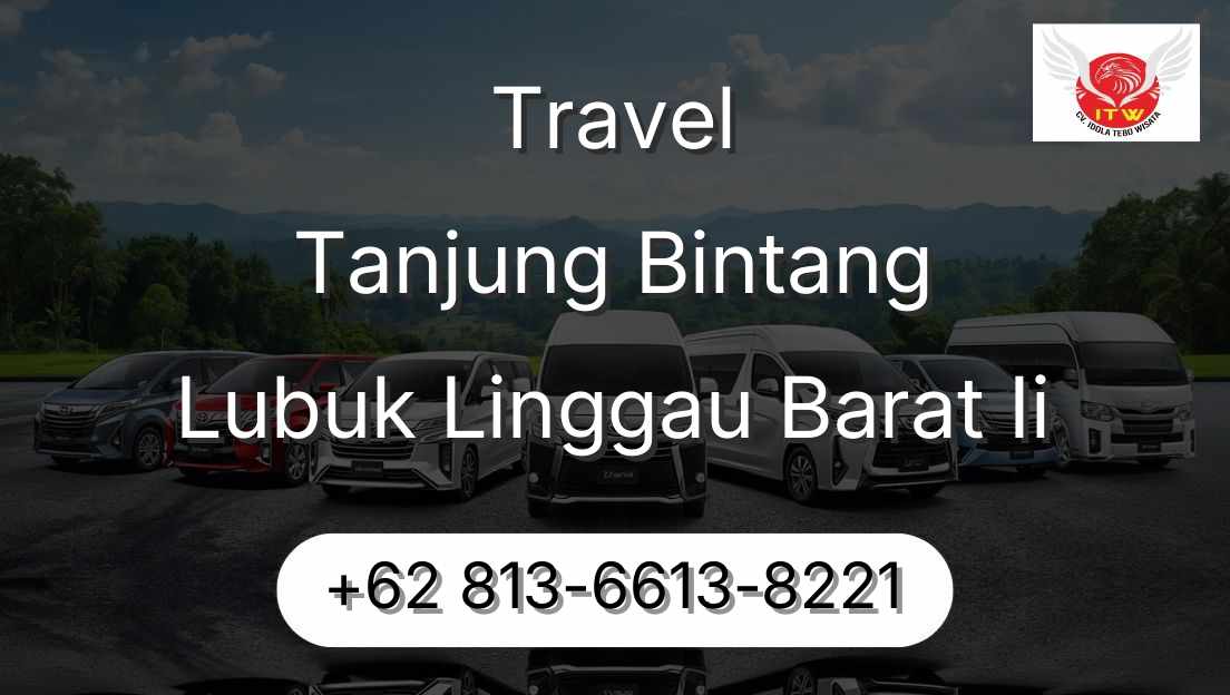 Travel Tanjung Bintang Lubuk Linggau Barat Ii