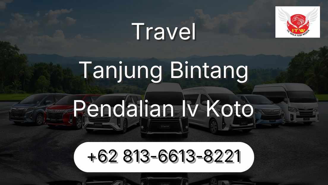 Travel Tanjung Bintang Pendalian Iv Koto