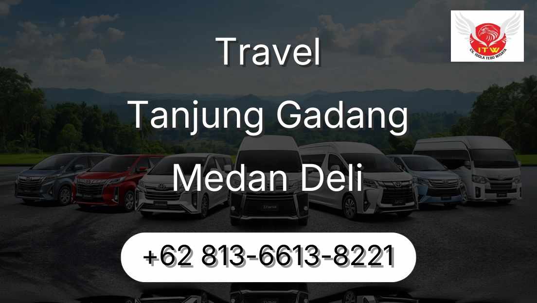 Travel Tanjung Gadang Medan Deli
