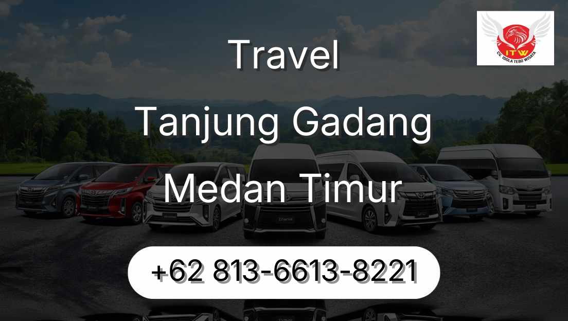 Travel Tanjung Gadang Medan Timur