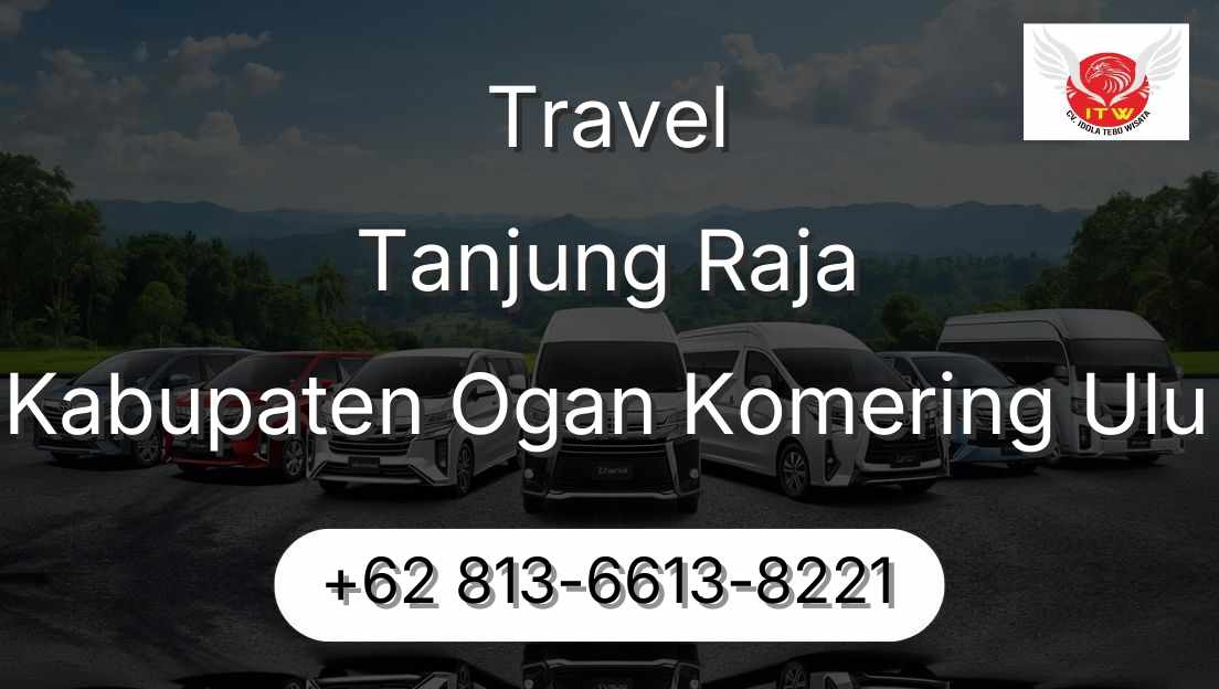 Travel Tanjung Raja Kabupaten Ogan Komering Ulu