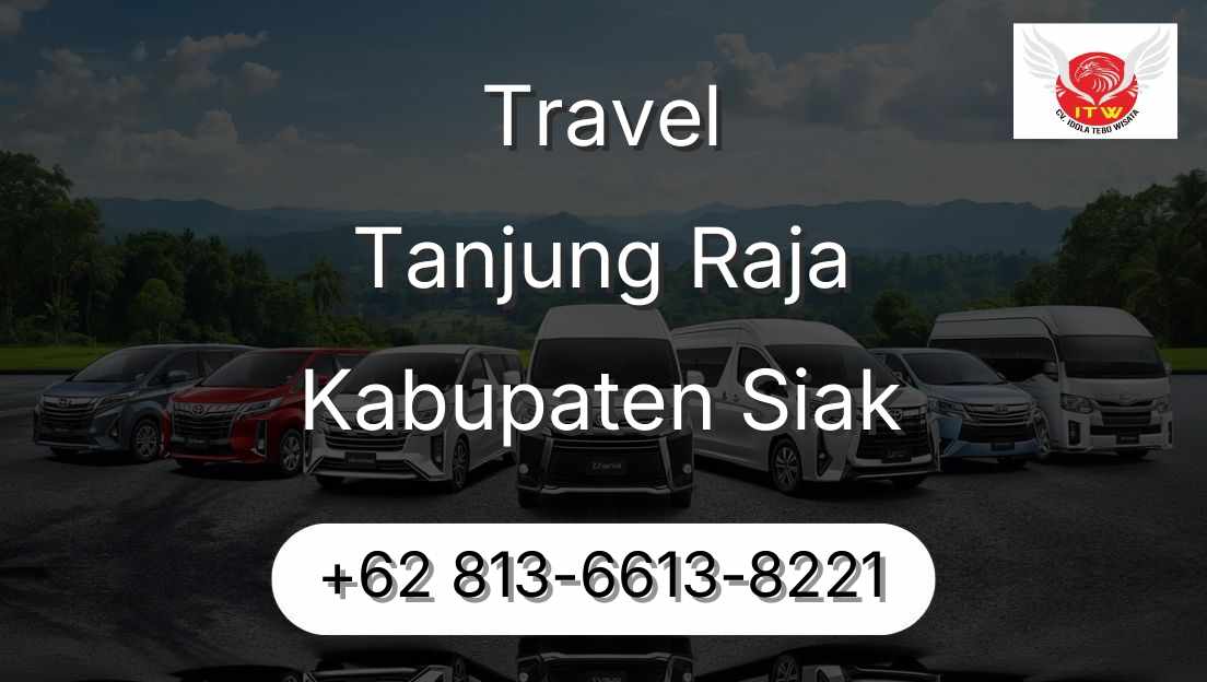 Travel Tanjung Raja Kabupaten Siak