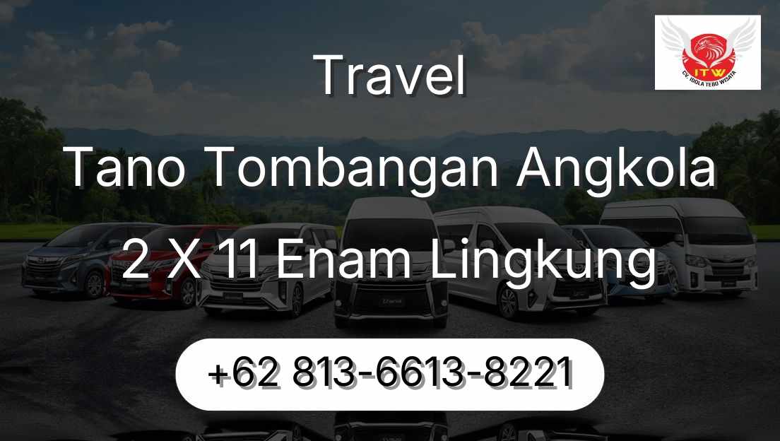 Travel Tano Tombangan Angkola 2 X 11 Enam Lingkung