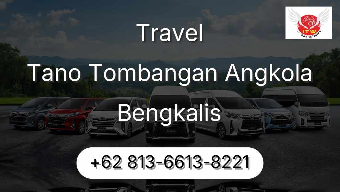 Travel Tano Tombangan Angkola Bengkalis