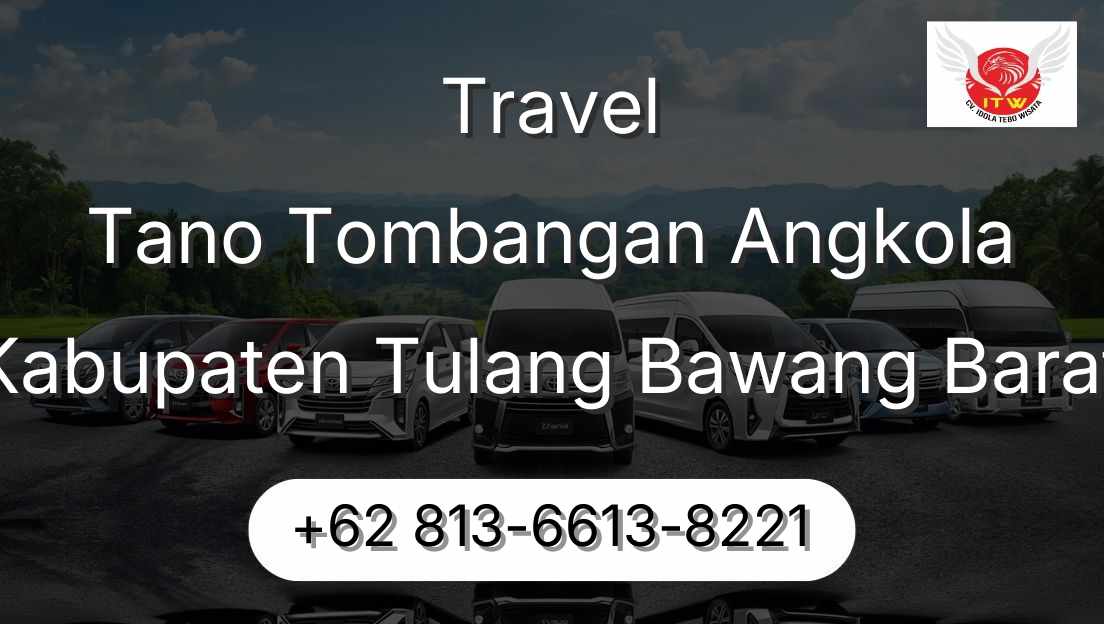 Travel Tano Tombangan Angkola Kabupaten Tulang Bawang Barat