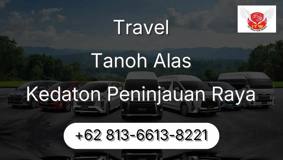 Travel Tanoh Alas Kedaton Peninjauan Raya