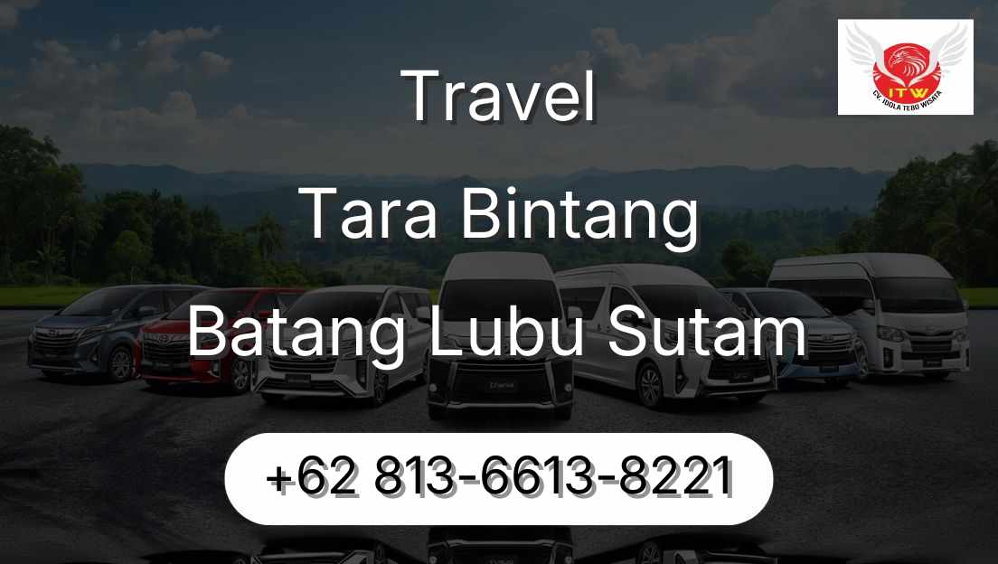 Travel Tara Bintang Batang Lubu Sutam