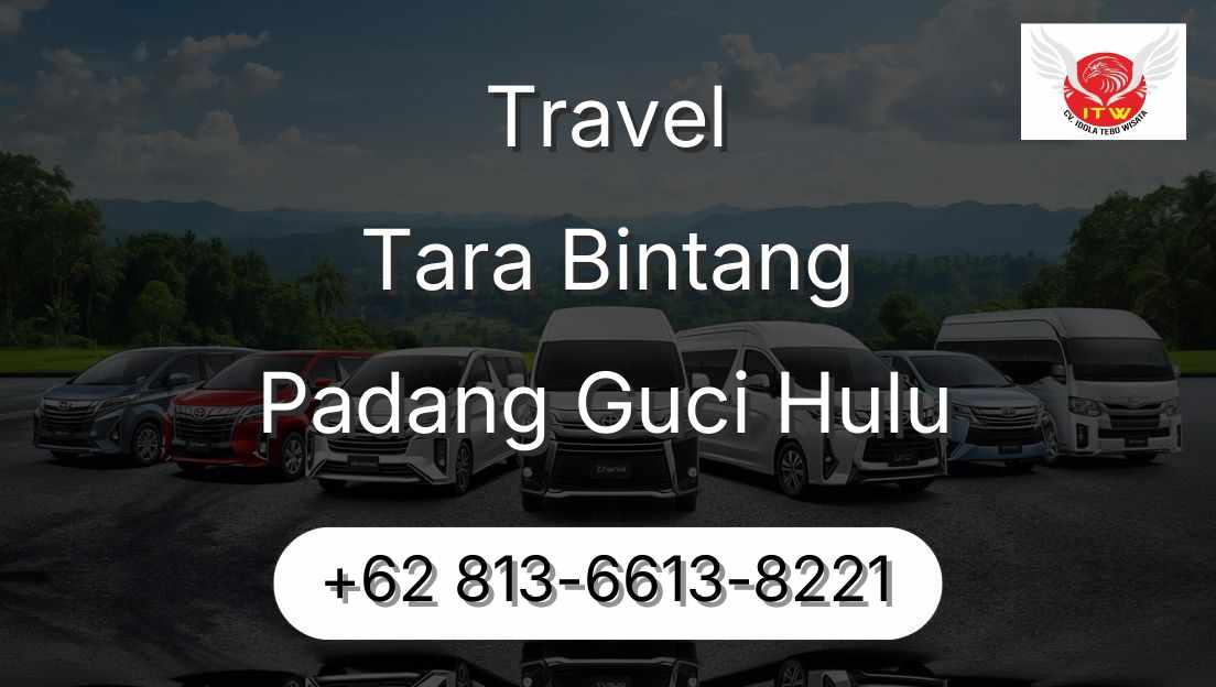 Travel Tara Bintang Padang Guci Hulu