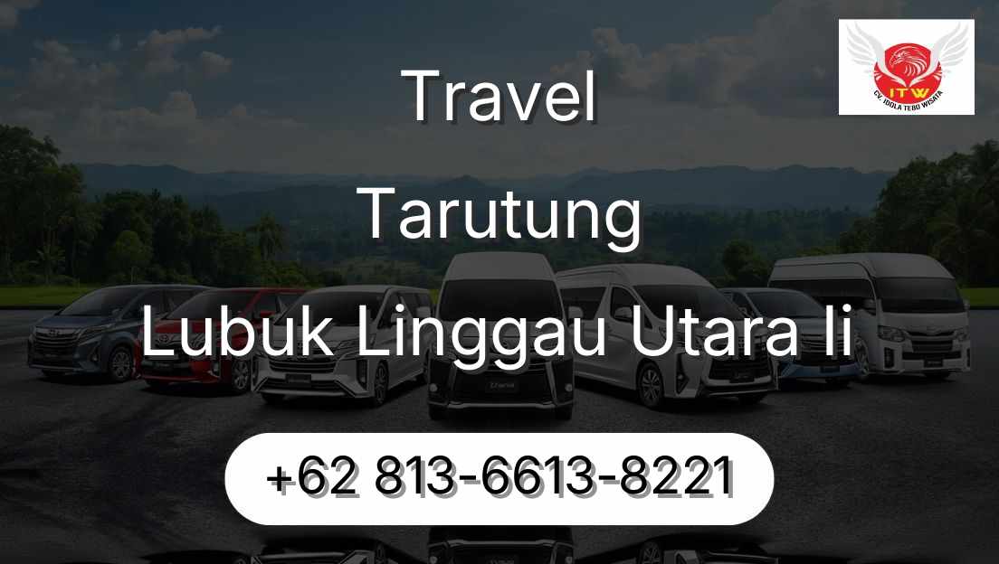 Travel Tarutung Lubuk Linggau Utara Ii