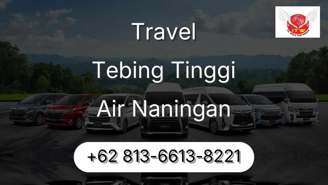 Travel Tebing Tinggi Air Naningan