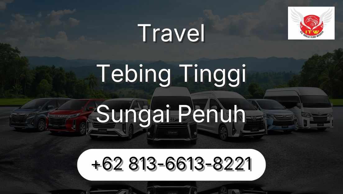Travel Tebing Tinggi Sungai Penuh