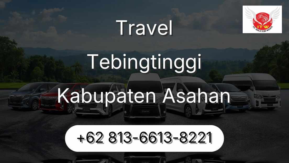 Travel Tebingtinggi Kabupaten Asahan