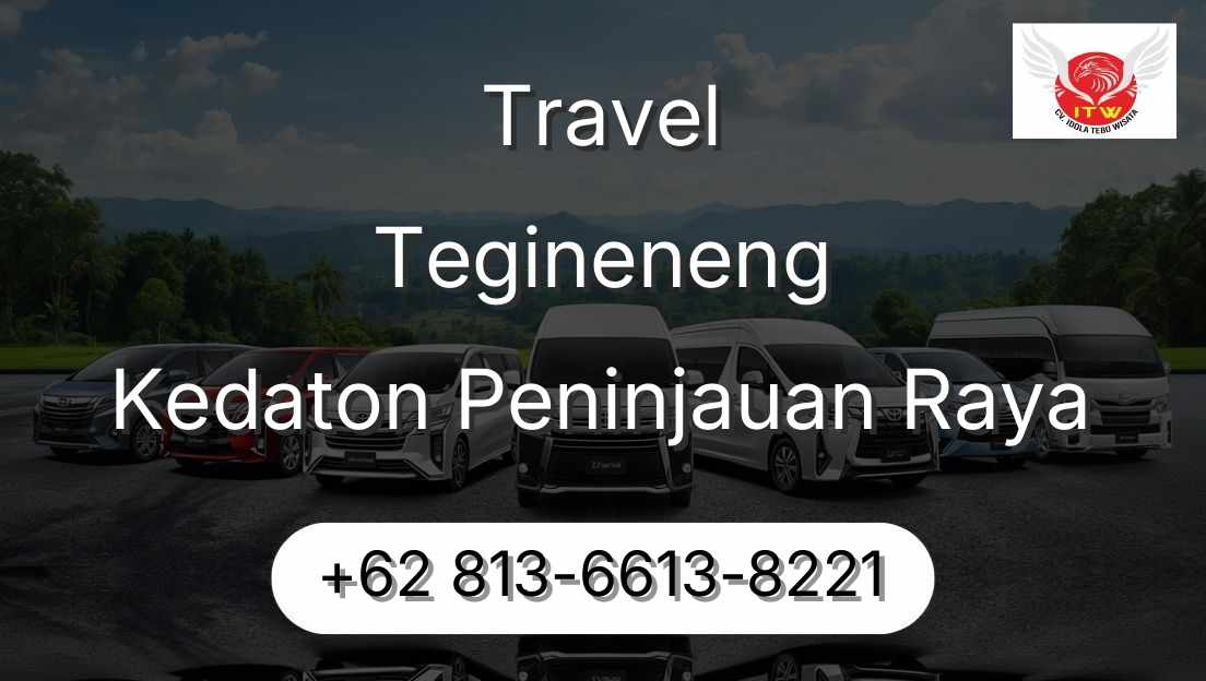 Travel Tegineneng Kedaton Peninjauan Raya