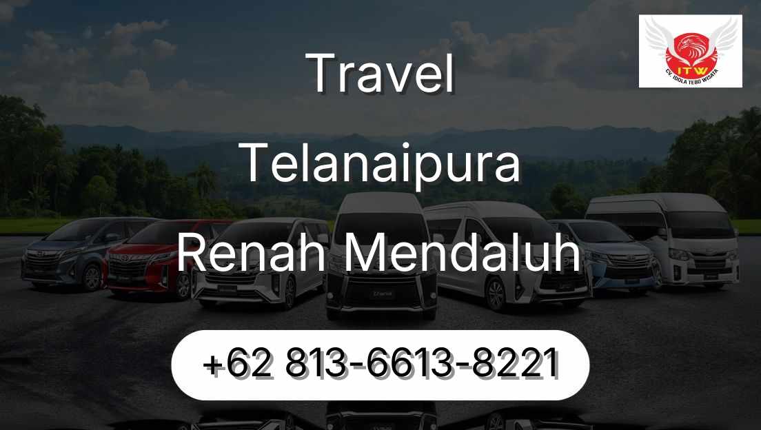 Travel Telanaipura Renah Mendaluh