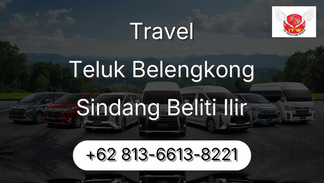 Travel Teluk Belengkong Sindang Beliti Ilir