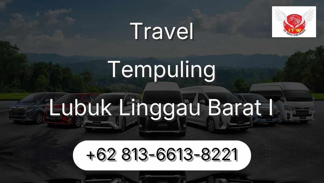 Travel Tempuling Lubuk Linggau Barat I