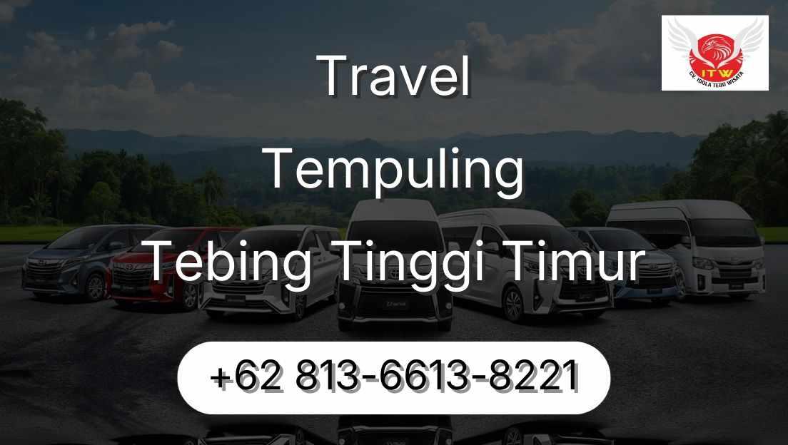 Travel Tempuling Tebing Tinggi Timur