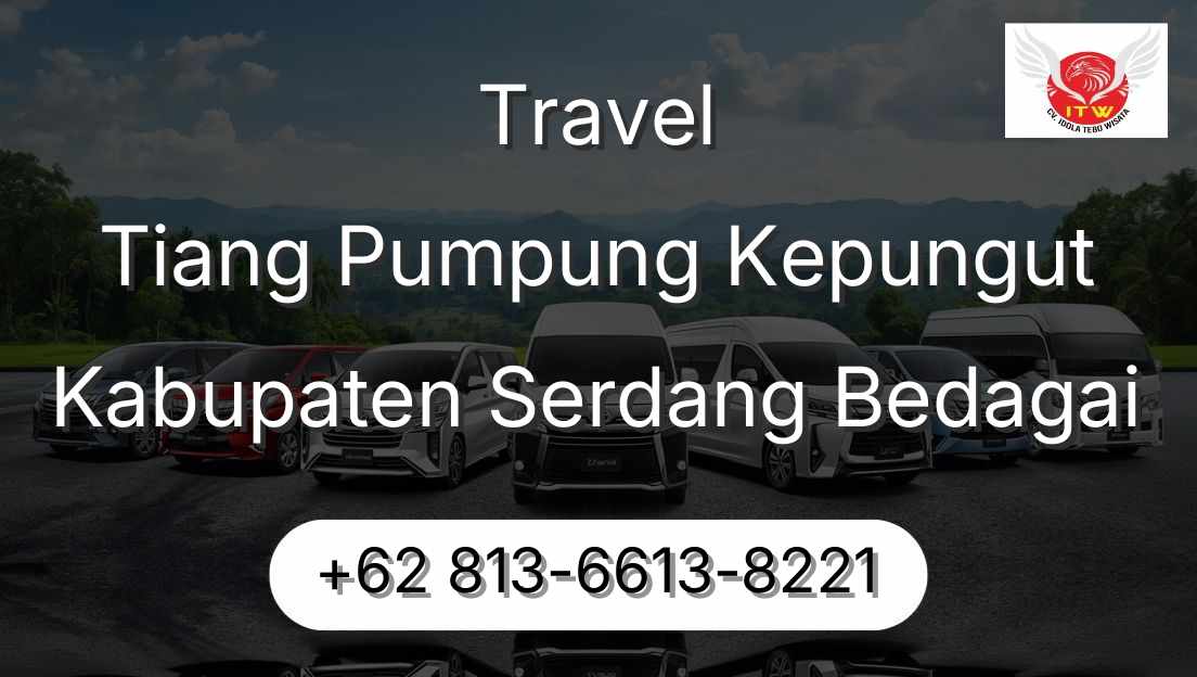 Travel Tiang Pumpung Kepungut Kabupaten Serdang Bedagai