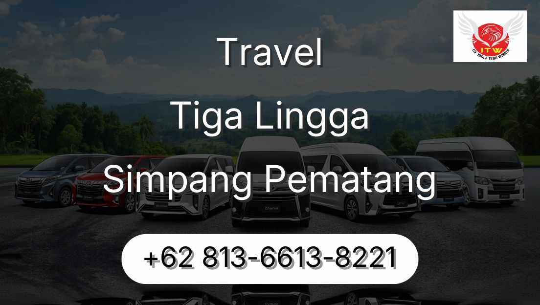 Travel Tiga Lingga Simpang Pematang