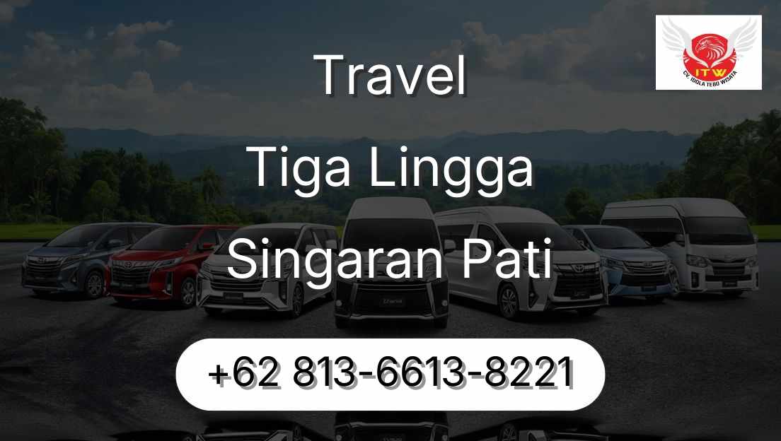 Travel Tiga Lingga Singaran Pati