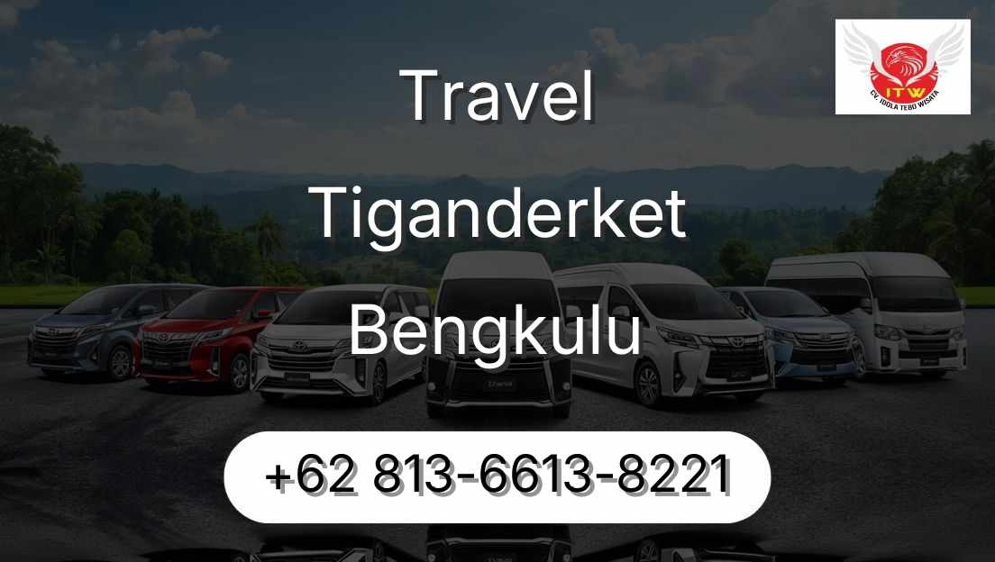 Travel Tiganderket Bengkulu