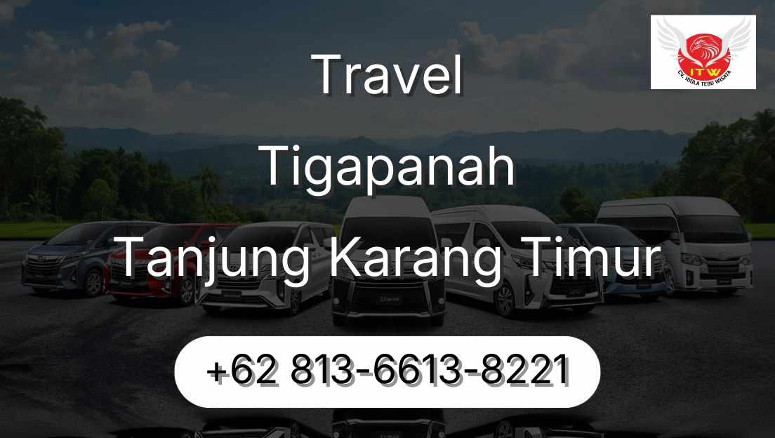 Travel Tigapanah Tanjung Karang Timur