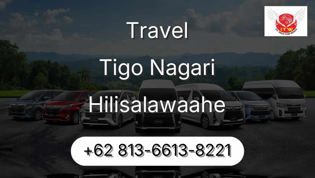 Travel Tigo Nagari Hilisalawaahe