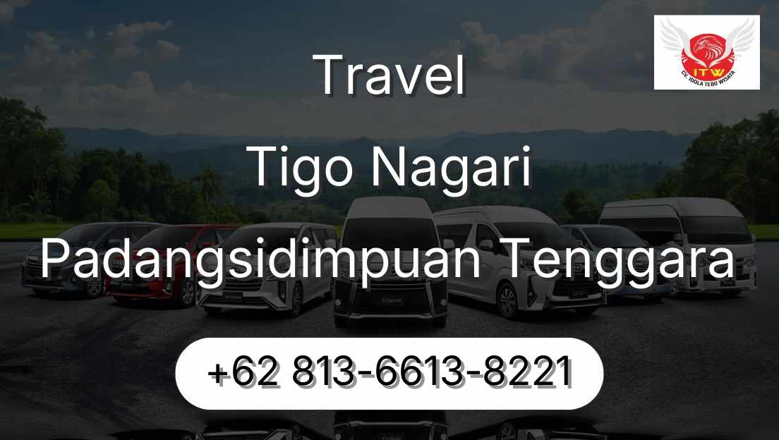 Travel Tigo Nagari Padangsidimpuan Tenggara
