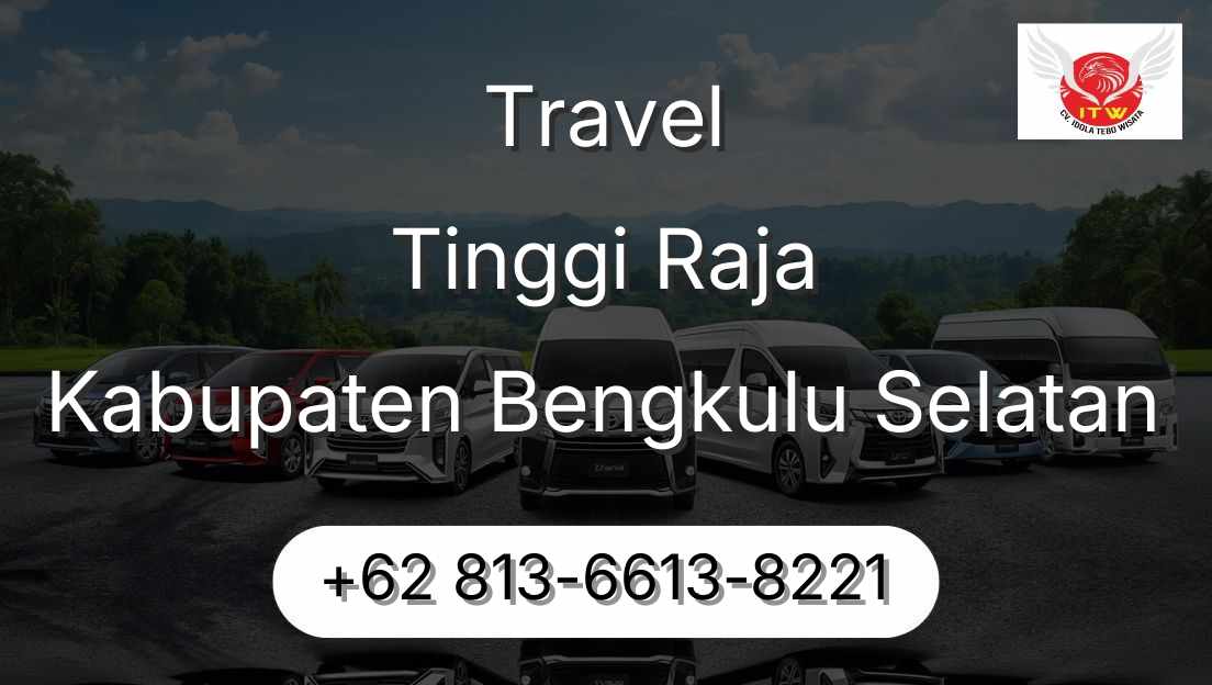 Travel Tinggi Raja Kabupaten Bengkulu Selatan
